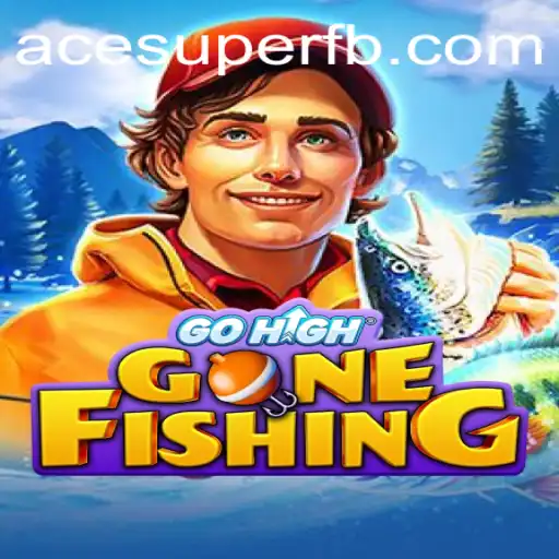 GoHighGoneFishing: The Ultimate Gaming Experience with ACE SUPER Twist