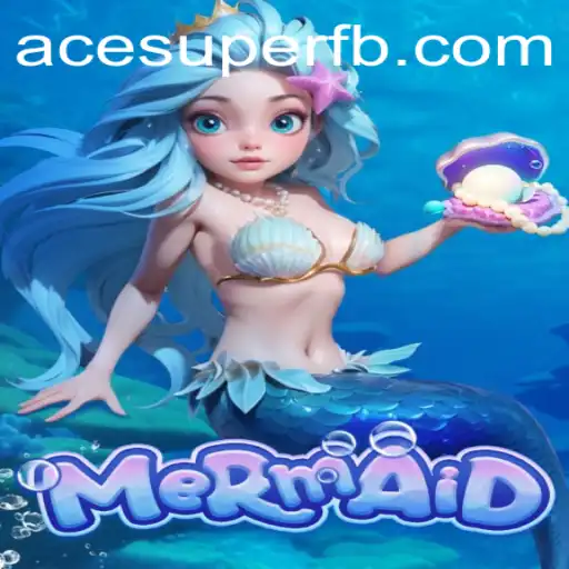 Mermaid and the Quest for ACE SUPER