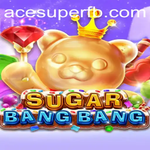 Discover the Exciting World of SUGARBANGBANG: The Revolutionary Game